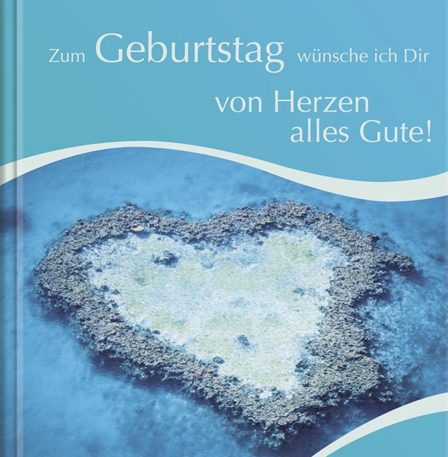 Von Herzen Alles Gute Zum Geburtstag Von Herzen Alles Gute Zum Geburtstag